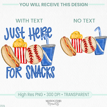 Load image into Gallery viewer, Just Here for Snacks - Baseball