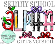 Load image into Gallery viewer, Skinny School Alpha