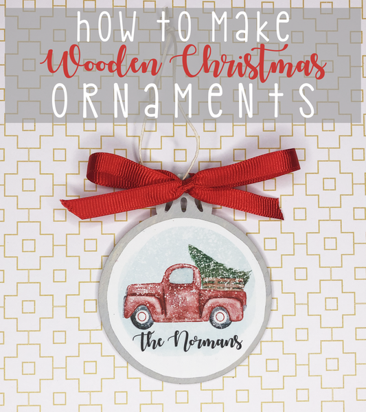 How to Make Wooden Christmas Ornaments!