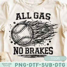 Load image into Gallery viewer, All Gas, No Brakes
