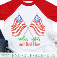 Land That I Love Flags