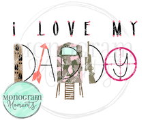 Load image into Gallery viewer, Girl&#39;s Hunting - I Love Daddy
